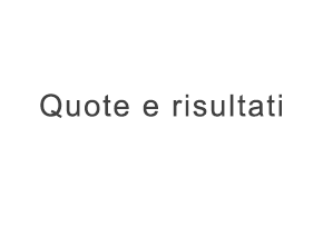 Quote e risultati